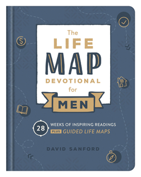 Hardcover Life Map Devotional for Men: 28 Weeks of Inspiring Readings Plus Guided Life Maps Book