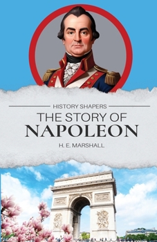 Paperback The Story of Napoleon Book