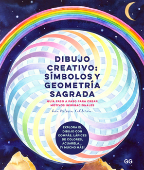 Paperback Dibujo Creativo: Símbolos Y Geometría Sagrada [Spanish] Book