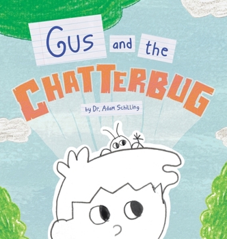 Hardcover Gus and the Chatterbug Book