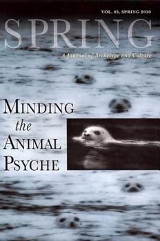 Paperback Minding the Animal Psyche: A Journal of Archetype and Culture Book