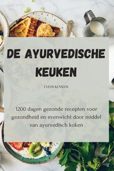 Paperback De Ayurvedische keuken [Dutch] Book