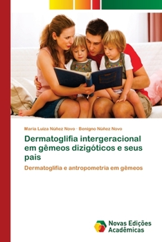 Paperback Dermatoglifia intergeracional em gêmeos dizigóticos e seus pais [Portuguese] Book