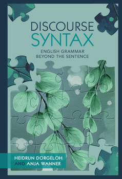 Hardcover Discourse Syntax: English Grammar Beyond the Sentence Book