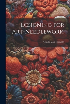 Paperback Designing for Art-needlework; Book