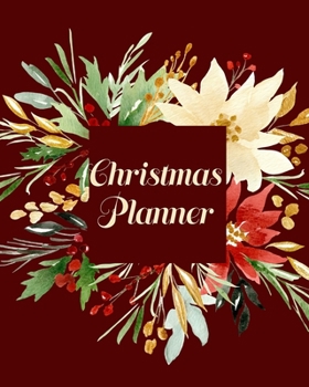 Christmas Planner: Ultimate Holiday Season Organizer