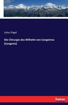 Paperback Die Chirurgie des Wilhelm von Congeinna (Congenis) [German] Book