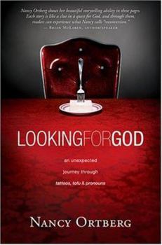 Hardcover Looking for God: An Unexpected Journey Through Tattoos, Tofu & Pronouns Book