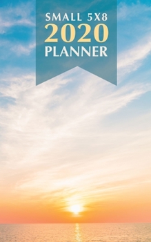 Paperback Small 5X8 2020 Planner: Blue Sky Daily, Weekly, Monthly & Yearly Planner Jan 1, 2020 - Dec 31, 2020 A Year at A Glance - Inspirational Quotes Book