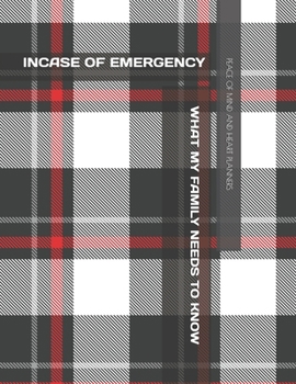 Paperback Incase of Emergency: What My Family Should Know *Estate Planning, Final Wishes, Funeral Details, DNR, Christian Legacy, Farewells* 8.5 x 11 Book