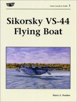 Paperback Sikorsky Vs-44 Flying Boat: Airmen & Their Craft Book