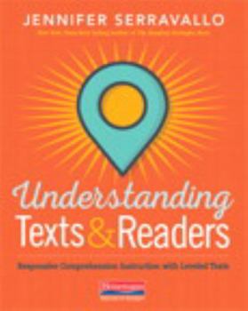 Paperback Understanding Texts & Readers: Responsive Comprehension Instruction with Leveled Texts Book