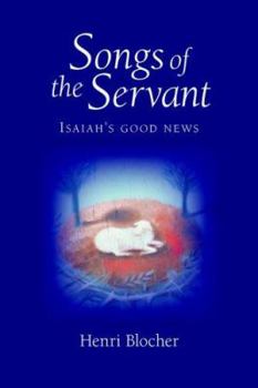 Paperback Songs of the Servant: Isaiah's good news Book