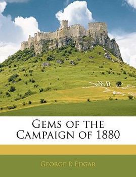 Paperback Gems of the Campaign of 1880 Book