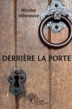 Paperback Derrière la porte [French] Book