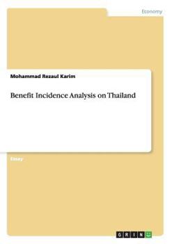 Paperback Benefit Incidence Analysis on Thailand Book