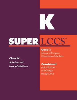 Paperback SUPERLCCS 2012: Subclass Kz: Law of Nations Book