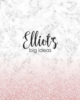 Elliot's Big Ideas: Personalized Notebook - 8x10 Lined Women's Journal