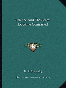 Science And The Secret Doctrine Contrasted