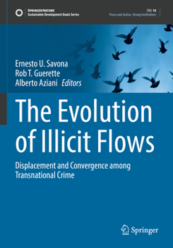 Paperback The Evolution of Illicit Flows: Displacement and Convergence Among Transnational Crime Book