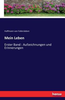 Paperback Mein Leben: Erster Band: Aufzeichnungen und Erinnerungen [German] Book