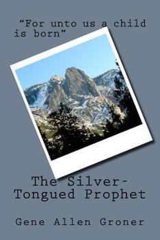 Paperback The Silver-Tongued Prophet Book