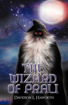 The Wizard of Prali - Book #2 of the Prali Trilogy