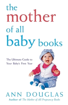 Paperback The Mother of All Baby Books Book