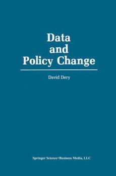 Paperback Data and Policy Change: The Fragility of Data in the Policy Context Book