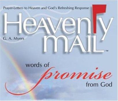 Hardcover Heavenly Mail/Words of Promise: Prayers Letters to Heaven and God's Refreshing Response Book