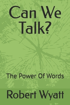 Paperback Can We Talk?: The Power of Our Words Book