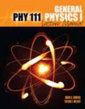 Loose Leaf PHY 111: General Physics I Lecture Manual Book