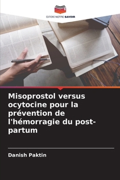 Paperback Misoprostol versus ocytocine pour la prévention de l'hémorragie du post-partum [French] Book