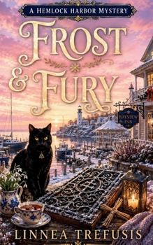 Paperback FROST & FURY: A Winter Cozy Witch Mystery with a Talking Cat (A Hemlock Harbor Mystery) Book