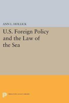 Hardcover U.S. Foreign Policy and the Law of the Sea Book