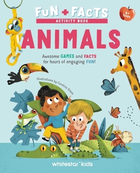 Paperback Fun + Facts: Animals: Awesome Games and Facts for Hours of Engaging Fun! Book
