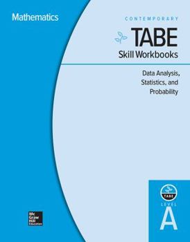 Paperback Tabe Skill Workbooks Level A: Data Analysis, Statistics, and Probability - 10 Pack Book