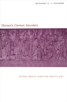 Paperback Horace's Carmen Saeculare: Ritual Magic and the Poet`s Art Book