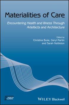 Paperback Materialities of Care: Encountering Health and Illness Through Artefacts and Architecture Book