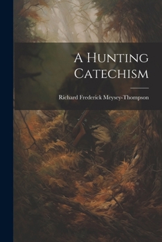 Paperback A Hunting Catechism Book