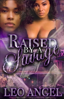 Paperback Raised By a Savage Book