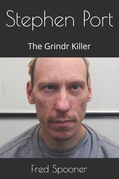 Stephen Port: The Grindr Killer
