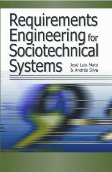 Requirements Engineering for Sociotechnical Systems
