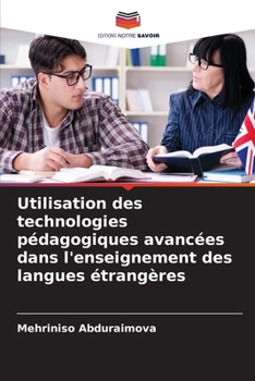 Paperback Utilisation des technologies pédagogiques avancées dans l'enseignement des langues étrangères [French] Book