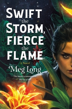 Hardcover Swift the Storm, Fierce the Flame Book