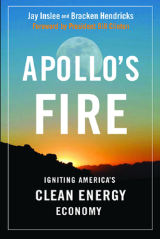 Paperback Apollo's Fire: Igniting America's Clean Energy Economy Book