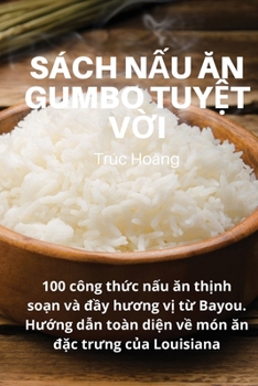 Paperback Sách N&#7844;u &#258;n Gumbo Tuy&#7878;t V&#7900;i [Vietnamese] Book