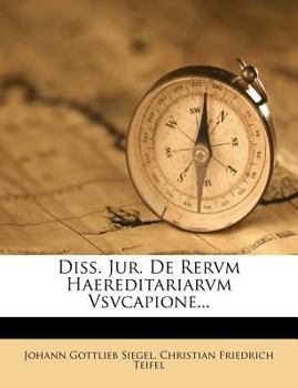 Paperback Diss. Jur. de Rervm Haereditariarvm Vsvcapione... [Latin] Book