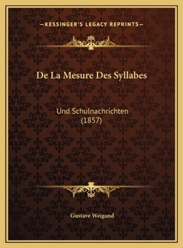 Hardcover De La Mesure Des Syllabes: Und Schulnachrichten (1857) [German] Book