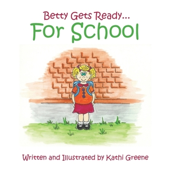 Paperback Betty Gets Ready... for School Book